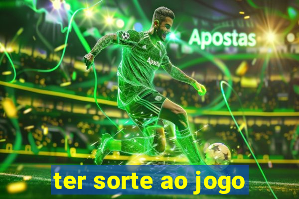 ter sorte ao jogo